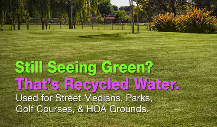 Park lawn with trees and bold overlay text promoting recycled water for medians, parks, golf courses, and HOA grounds.