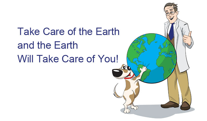 Cartoon scientist and dog with a globe, illustrating the message: Take Care of the Earth and the Earth Will Take Care of You.
